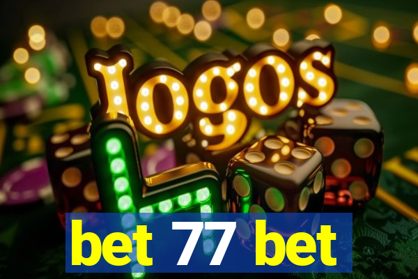 bet 77 bet